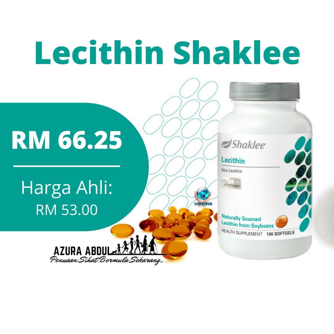 Lecithin Lemak Sihat Yang Anda Perlukan Lecithin Shaklee Azura Abdul
