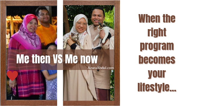 Me Then VS Me Now | Azura Abdul | Penuaan Sihat