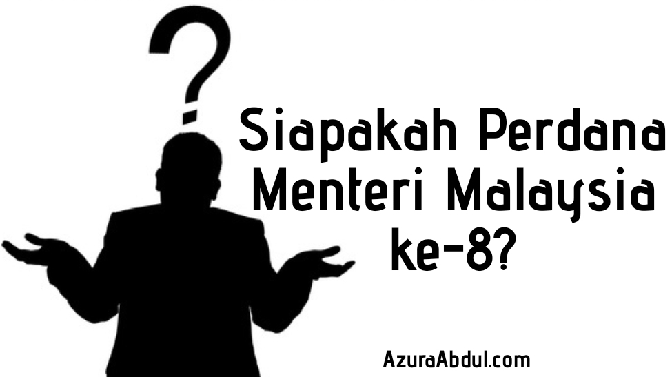 Siapakah perdana menteri malaysia sekarang
