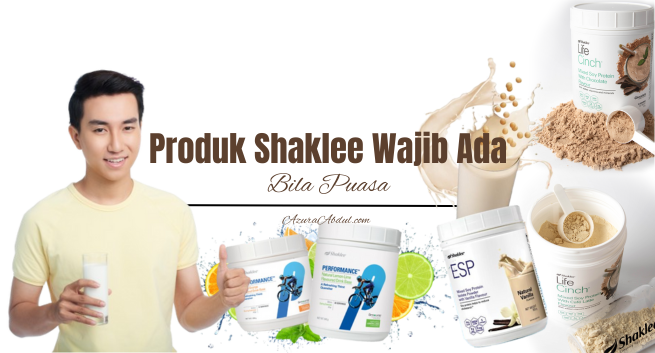 Produk Shaklee Wajib Ada Bila Puasa | Azura Abdul